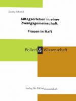 Cover-Bild Alltagserleben in einer Zwangsgemeinschaft: Frauen in Haft