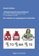 Cover-Bild Alltagsintegrierte Sprachbildung bei ein-, zwei- und mehrsprachigen Kindern in Kindertageseinrichtungen