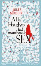 Cover-Bild Ally Hughes hat manchmal Sex