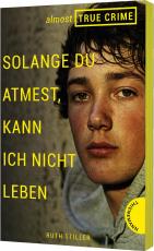 Cover-Bild Almost True Crime 2: Solange du atmest, kann ich nicht leben