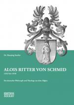 Cover-Bild Alois Ritter von Schmid (1825 bis 1910)