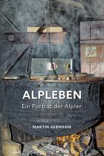 Cover-Bild Alpleben - Ein Porträt der Älpler