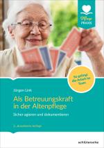 Cover-Bild Als Betreuungskraft in der Altenpflege