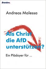 Cover-Bild Als Christ die AfD unterstützen?