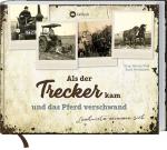 Cover-Bild Als der Trecker kam und das Pferd verschwand