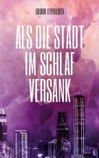 Cover-Bild Als die Stadt im Schlaf versank