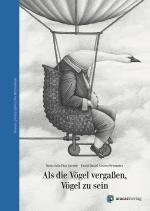 Cover-Bild Als die Vögel vergaßen, Vögel zu sein