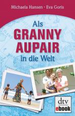 Cover-Bild Als Granny Aupair in die Welt
