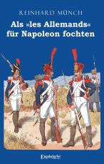 Cover-Bild Als »les Allemands« für Napoleon fochten