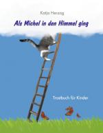 Cover-Bild Als Michel in den Himmel ging