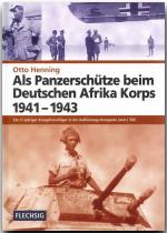 Cover-Bild Als Panzerschütze beim Deutschen Afrika Korps 1941-1943