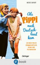 Cover-Bild Als Pippi Langstrumpf nach Deutschland kam