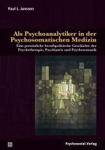 Cover-Bild Als Psychoanalytiker in der Psychosomatischen Medizin