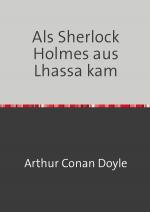 Cover-Bild Als Sherlock Holmes aus Lhassa kam