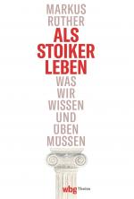 Cover-Bild Als Stoiker leben