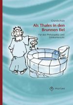 Cover-Bild Als Thales in den Brunnen fiel