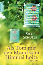 Cover-Bild Als Tom mir den Mond vom Himmel holte