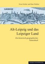 Cover-Bild Alt-Leipzig und das Leipziger Land