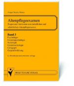 Cover-Bild Altenpflegeexamen. Fragen und Antworten zum mündlichen und schriftlichen Altenpflegeexamen / Geragogik, Sozialpsychologie, Alterspsychologie