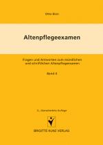 Cover-Bild Altenpflegeexamen. Fragen und Antworten zum mündlichen und schriftlichen Altenpflegeexamen / Staatsbürgerkunde, Rechts-, Berufs- und Gesetzeskunde