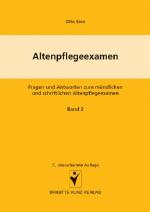 Cover-Bild Altenpflegeexamen Fragen und Antworten zum mündlichen und schriftlichen Altenpflegeexamen