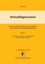 Cover-Bild Altenpflegeexamen - Fragen und Antworten zum mündlichen und schriftlichen Altenpflegeexamen