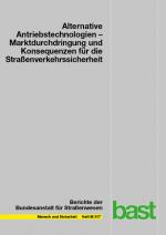 Cover-Bild Alternative Antriebstechnologien: Marktdurchdringung und Konsequenzen für die Straßenverkehrssicherheit