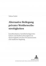 Cover-Bild Alternative Beilegung privater Wettbewerbsstreitigkeiten