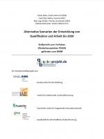 Cover-Bild Alternative Szenarien der Entwicklung von Qualifikation und Arbeit bis 2030