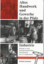Cover-Bild Altes Handwerk und Gewerbe in der Pfalz, Band 4