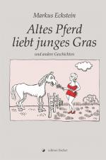 Cover-Bild Altes Pferd liebt junges Gras