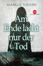 Cover-Bild Am Ende lacht nur der Tod