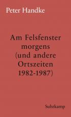 Cover-Bild Am Felsfenster morgens (und andere Ortszeiten 1982-1987)