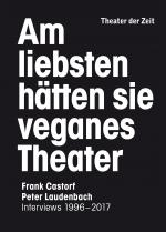 Cover-Bild Am liebsten hätten sie veganes Theater