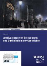 Cover-Bild Ambivalenzen von Beleuchtung und Dunkelheit in der Geschichte