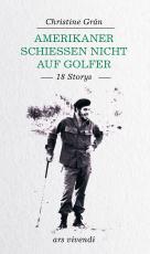 Cover-Bild Amerikaner schießen nicht auf Golfer (eBook)