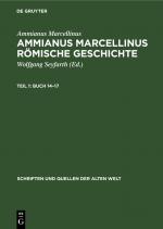 Cover-Bild Ammianus Marcellinus: Ammianus Marcellinus Römische Geschichte / Buch 14–17