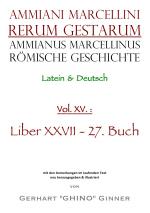 Cover-Bild Ammianus Marcellinus, Römische Geschichte / Ammianus Marcellinus Römische Geschichte XV.