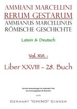 Cover-Bild Ammianus Marcellinus, Römische Geschichte / Ammianus Marcellinus Römische Geschichte XVI.