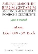 Cover-Bild Ammianus Marcellinus, Römische Geschichte / Ammianus Marcellinus Römische Geschichte XVIII.