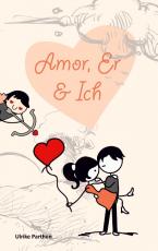 Cover-Bild Amor, er und ich