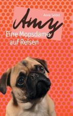 Cover-Bild Amy - Eine Mopsdame auf Reisen