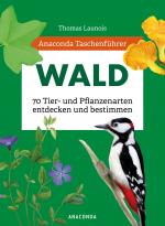 Cover-Bild Anaconda Taschenführer Wald - 70 Tier- und Pflanzenarten entdecken und bestimmen