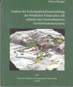 Cover-Bild Analyse der Kulturlandschaftsentwicklung der Nördlichen Fränkischen Alb anhand eines katasterbasierten Geoinformationssystems