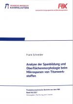 Cover-Bild Analyse der Spanbildung und Oberflächenmorphologie beim Mikrospanen von Titanwerkstoffen