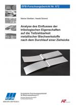 Cover-Bild Analyse des Einflusses der tribologischen Eigenschaften auf die Tiefziehbarkeit metallischer Blechwerkstoffe nach dem Durchlauf einer Ziehsicke