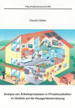 Cover-Bild Analyse von Arbeitsprozessen in Privathaushalten im Hinblick auf die Hausgerätevernetzung