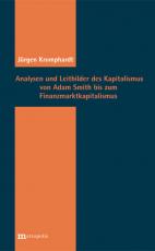 Cover-Bild Analysen und Leitbilder des Kapitalismus von Adam Smith bis zum Finanzkapitalismus