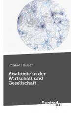 Cover-Bild Anatomie in der Wirtschaft und Gesellschaft