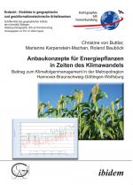 Cover-Bild Anbaukonzepte für Energiepflanzen in Zeiten des Klimawandels